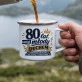 Kubek Emaliowany Na 80 Urodziny Prezent Dla 80 Latka Mężczyzny: Humorystyczny Senior