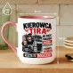 Kubek Z Nadrukiem Dla Kierowcy Tira Prezent Dla Mężczyzny: Kierowca Tira Humor