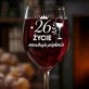 Kieliszek Do Wina Na 26 Urodziny Prezent Dla Kobiety: 26 Lat Życie Smakuje Kieliszek Do Wina Na 26 Urodziny Prezent Dla Kobiety: 26 Lat Życie Smakuje