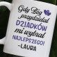 Gdy Bóg przydzielał dziadków  - kubek personalizowany
