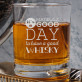 Good day - Szklanka do whisky
