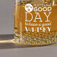 Good day - Szklanka do whisky