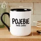 Kubek Z Nadrukiem Dla Kobiety Prezent Dla Kobiety: Pojebie Mnie Zaraz Kubek Z Nadrukiem Dla Kobiety Prezent Dla Kobiety: Pojebie Mnie Zaraz