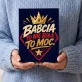Czekoladki Dla Babci Prezent Na Dzień Babci Dla Kobiety: Babcia To Moc Czekoladki Dla Babci Prezent Na Dzień Babci Dla Kobiety: Babcia To Moc