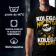 Koszulka Męska Dla Kolegi Prezent Dla Mężczyzny: Kolega Nie Pyta