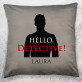 Hello detective - Poduszka dekoracyjna