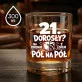 Szklanka Do Whisky Na 21 Urodziny Prezent Dla Mężczyzny: 21 Dorosły? Pół Na Pół Szklanka Do Whisky Na 21 Urodziny Prezent Dla Mężczyzny: 21 Dorosły? Pół Na Pół