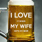 I Love My Wife - Kufel na piwo