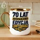 Kubek Z Nadrukiem Na 70 Prezent Dla Mężczyzny: Edycja Limitowana 70 Kubek Z Nadrukiem Na 70 Prezent Dla Mężczyzny: Edycja Limitowana 70