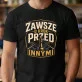 Koszulka Męska Dla Mężczyzny Prezent Dla Mężczyzny: Zawsze O Krok