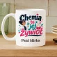 Kubek Personalizowany Dla Nauczycielki Chemii Prezent Na Dzień Nauczyciela Dla Kobiety: Chemia To Jej Żywioł Kubek Personalizowany Dla Nauczycielki Chemii Prezent Na Dzień Nauczyciela Dla Kobiety: Chemia To Jej Żywioł