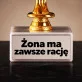 Statuetka Z Grawerem Na Ślub Prezent Dla Pary Młodej Pary: Żona Ma Zawsze Rację
