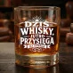 Szklanka Do Whisky Na Wieczór Kawalerski Prezent Dla Mężczyzny: Dziś Whisky, Jutro Przysięga