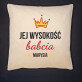 Jej wysokość babcia - Poduszka dekoracyjna
