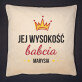 Jej wysokość babcia - Poduszka dekoracyjna