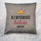 Jej wysokość babcia - Poduszka dekoracyjna