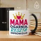 Kubek Z Nadrukiem Na Dzień Mamy Prezent Dla Mamy Kobiety: Mama Ogarnia