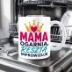 Kubek Z Nadrukiem Na Dzień Mamy Prezent Dla Mamy Kobiety: Mama Ogarnia