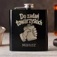 Piersiówka Z Grawerem Na Kawalerski Prezent Dla Mężczyzny: Do Zadań Piersiówka Z Grawerem Na Kawalerski Prezent Dla Mężczyzny: Do Zadań