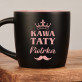 Kawa taty - Czarny kubek ceramiczny