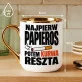 Kubek Z Nadrukiem Dla Palacza Prezent Dla Mężczyzny: Najpierw Papieros Kubek Z Nadrukiem Dla Palacza Prezent Dla Mężczyzny: Najpierw Papieros