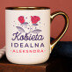 Kobieta idealna - Kubek ceramiczny ze złotym rantem