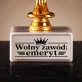 Statuetka Z Grawerem Dla Emeryta Prezent Na Emeryturę Dla Mężczyzny: Wolny Zawód, Emeryt