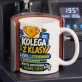 Kubek Z Nadrukiem Dla Kolegi Z Klasy Prezent Dla Mężczyzny: Kolega Z Klasy Kubek Z Nadrukiem Dla Kolegi Z Klasy Prezent Dla Mężczyzny: Kolega Z Klasy