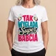 Koszulka Damska Biała Dla Babci Prezent Na Dzień Babci Dla Kobiety: Tak Wygląda Super Babcia