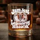 Szklanka Do Whisky Dla Historyka Prezent Dla Mężczyzny: Jam Jest Legendarny Historyk Szklanka Do Whisky Dla Historyka Prezent Dla Mężczyzny: Jam Jest Legendarny Historyk