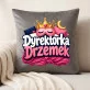 Poduszka Dekoracyjna Na Święta Prezent Dla Kobiety: Dyrektorka Drzemek