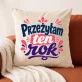 Poduszka Dekoracyjna Na Zakończenie Roku Prezent Dla Kobiety: Humor Przetrwania Roku
