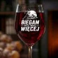 Kieliszek Do Wina Dla Biegacza Prezent Dla Mężczyzny: Biegam Więc Więcej