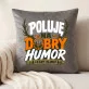 Poduszka Dekoracyjna Dla Myśliwego Prezent Dla Mężczyzny: Poluję Na Dobry Humor