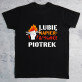 Lubię napier&*%#ć - Czarna koszulka męska