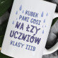 Łzy uczniów - Personalizowany Kubek