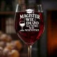 Kieliszek Do Wina Dla Magistra Prezent Dla Mężczyzny: Magister I Wino Kieliszek Do Wina Dla Magistra Prezent Dla Mężczyzny: Magister I Wino