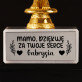 Mamo dziękuję za twoje serce - Statuetka