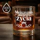 Szklanka Do Whisky Na Walentynki Prezent Na Rocznicę Dla Mężczyzny: Mężczyzna Mojego Życia