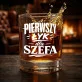 Szklanka Do Whisky Dla Szefa Prezent Dla Mężczyzny: Pierwszy Łyk Dla Szefa Szklanka Do Whisky Dla Szefa Prezent Dla Mężczyzny: Pierwszy Łyk Dla Szefa
