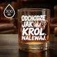 Szklanka Do Whisky Na Zakończenie Pracy Prezent Dla Mężczyzny: Odchodzę Jak Król - Nalewaj Szklanka Do Whisky Na Zakończenie Pracy Prezent Dla Mężczyzny: Odchodzę Jak Król - Nalewaj