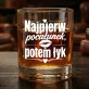 Szklanka Do Whisky Na Walentynki Prezent Na Rocznicę Dla Mężczyzny: Najpierw Pocałunek, Potem Łyk Szklanka Do Whisky Na Walentynki Prezent Na Rocznicę Dla Mężczyzny: Najpierw Pocałunek, Potem Łyk