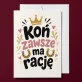 Kartka z Życzeniami Dla Koniary Dla Kobiety: Końska Pewność Siebie Kartka z Życzeniami Dla Koniary Dla Kobiety: Końska Pewność Siebie