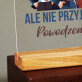 Można zmienić pracę - Wydruk na szkle akrylowym z podstawką