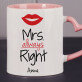Mrs. Always Right - Personalizowany Kubek