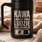 Kubek Termiczny Z Grawerem Dla Pracownika Prezent Dla Mężczyzny: Kawa Ładuje Ludzie Rozładowują