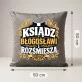 Poduszka Dekoracyjna Dla Księdza Prezent Dla Mężczyzny: Ksiądz Błogosławi I Rozśmiesza Poduszka Dekoracyjna Dla Księdza Prezent Dla Mężczyzny: Ksiądz Błogosławi I Rozśmiesza