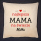 Najlepsza mama na świecie - Poduszka dekoracyjna