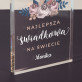 Najlepsza świadkowa - Blok akrylowy z nadrukiem