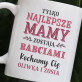 Najlepsze mamy zostają babciami - kubek personalizowany